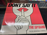 The SP Band - Don’t Say It 12” Vinyl 1986  0