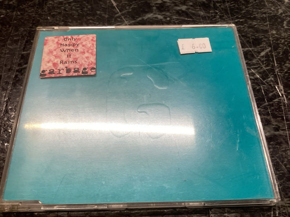 GARBAGE: ONLY HAPPY WHEN IT RAINS. 3-TR. UK CD SINGLE. EMBOSSED & HYPE STICKER