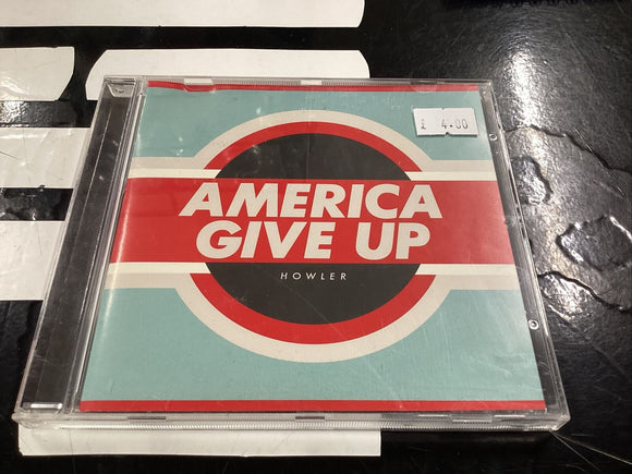 Howler - America Give Up CD