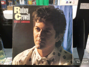 RODNEY CROWELL ~ STREET LANGUAGE ~ 1986 UK 10-TRACK VINYL LP + LYRIC INSERT